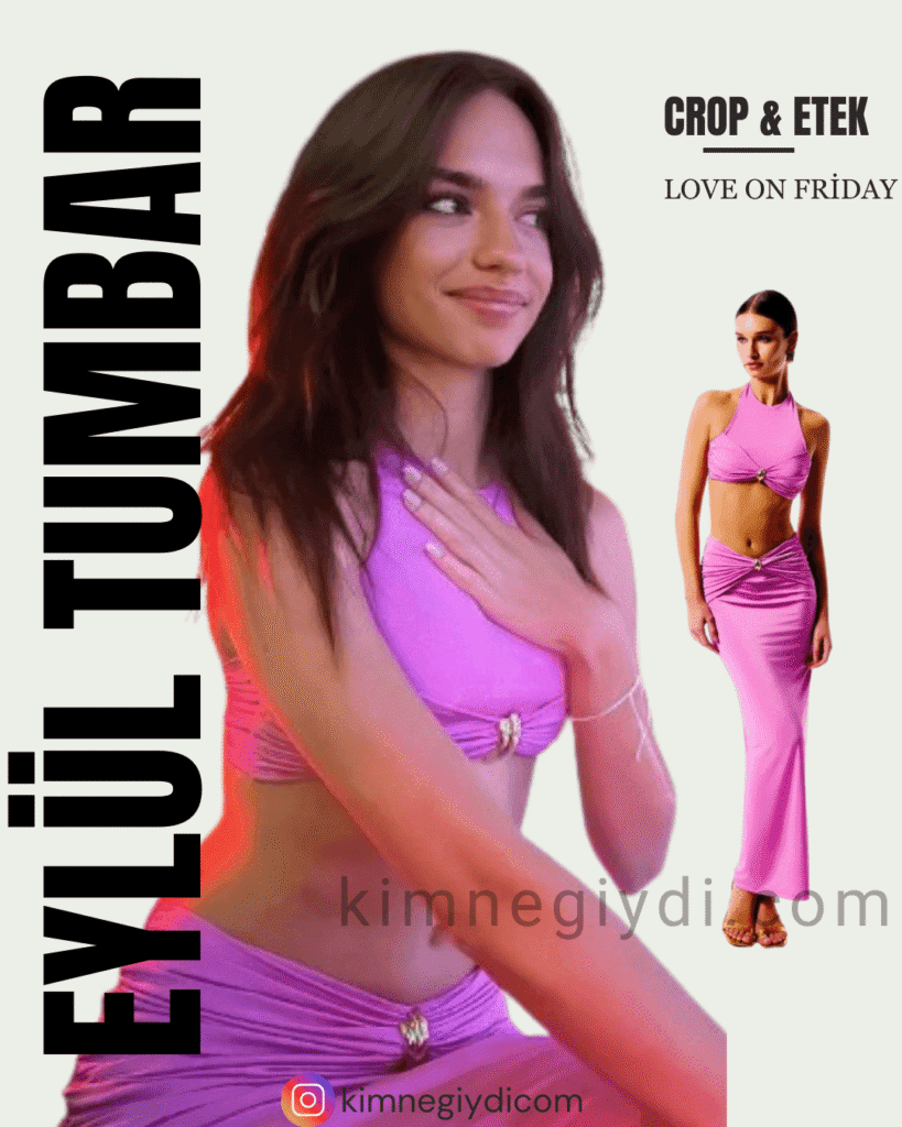 Eylül Tumbar’ın Love on Friday etkinliğinde giydiği pembe ALOHI üst ve etek takımı