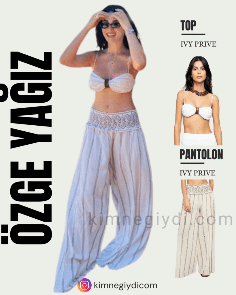 Özge Yağız’ın Instagram’da giydiği IVY PRIVE beyaz top ve desenli pantolon